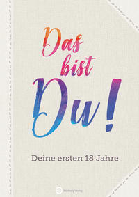Vorderes Coverbild Das bist Du! Deine ersten 18 Jahre