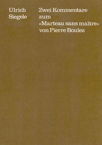 Vorderes Coverbild Zwei Kommentare zum "Marteau sans Maître" von Pierre Boulez