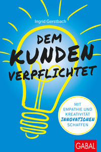 Vorderes Coverbild Dem Kunden verpflichtet
