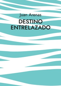 Vorderes Coverbild Destino Entrelazado
