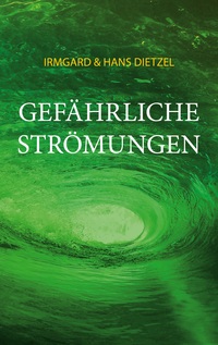 Vorderes Coverbild Gefährliche Strömungen
