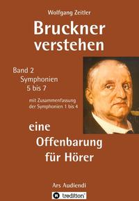 Vorderes Coverbild Bruckner verstehen - eine Offenbarung für Hörer