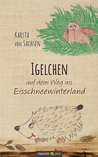 Vorderes Coverbild Igelchen auf dem Weg ins Eisschneewinterland