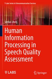 Vorderes Coverbild Human Information Processing in Speech Quality Assessment
