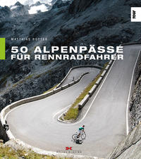 Vorderes Coverbild 50 Alpenpässe für Rennradfahrer