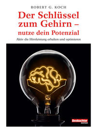 Vorderes Coverbild Der Schlüssel zum Gehirn – nutze dein Potenzial