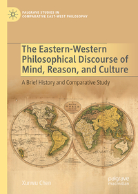 Vorderes Coverbild The Eastern-Western Philosophical Discourse of Mind, Reason, and Culture