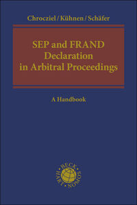 Vorderes Coverbild SEP and FRAND Declaration in Arbitral Proceedings