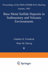 Vorderes Coverbild Base Metal Sulfide Deposits in Sedimentary and Volcanic Environments