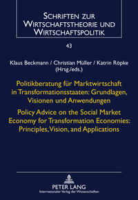 Vorderes Coverbild Politikberatung für Marktwirtschaft in Transformationsstaaten: Grundlagen, Visionen und Anwendungen- Policy Advice on the Social Market Economy for Transformation Economies: Principles, Vision, and Applications