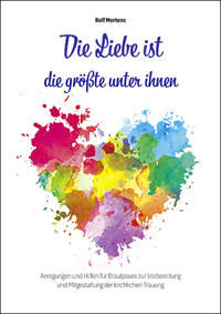 Vorderes Coverbild Die Liebe ist die größte unter ihnen