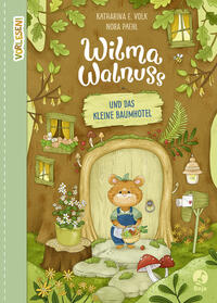 Vorderes Coverbild Wilma Walnuss und das kleine Baumhotel (Band 1)