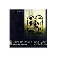 Vorderes Coverbild Vorher müsst ihr uns erschießen