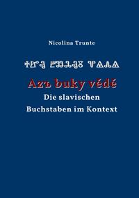 Vorderes Coverbild Die slavischen Buchstaben im Kontext