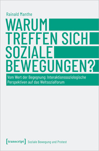 Vorderes Coverbild Warum treffen sich soziale Bewegungen?