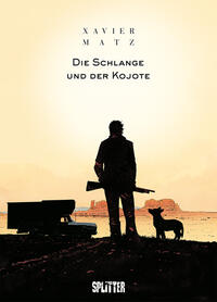 Vorderes Coverbild Die Schlange und der Kojote