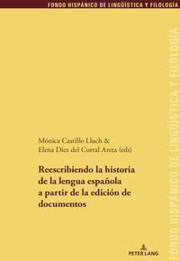 Vorderes Coverbild Reescribiendo la historia de la lengua española a partir de la edición de documentos
