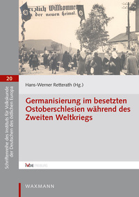 Vorderes Coverbild Germanisierung im besetzten Ostoberschlesien während des Zweiten Weltkriegs