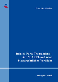 Vorderes Coverbild Related Party Transactions – Art. 9c ARRL und seine bilanzrechtlichen Vorbilder