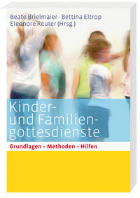 Vorderes Coverbild Kinder- und Familiengottesdienste für alle Sonn- und Festtage