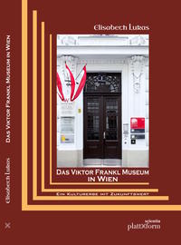 Vorderes Coverbild Das Viktor Frankl Museum in Wien