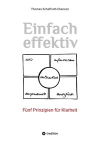 Vorderes Coverbild Einfach effektiv. Fünf Prinzipien für Klarheit