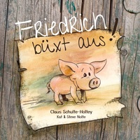 Vorderes Coverbild Friedrich büxt aus! (Paperback)