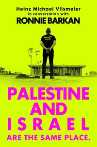 Vorderes Coverbild HAMCHA art integration - Menschen im Gespräch / Ronnie Barkan: Palestine and Israel are the same place. (Interview)