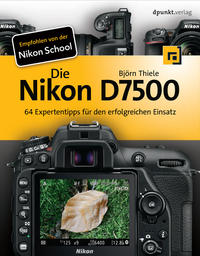Vorderes Coverbild Die Nikon D7500