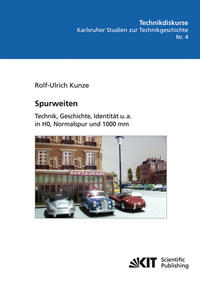 Vorderes Coverbild Spurweiten : Technik, Geschichte, Identität u. a. in HO, Normalspur und 1000 mm