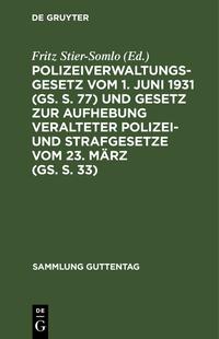 Vorderes Coverbild Polizeiverwaltungsgesetz vom 1. Juni 1931 (GS. S. 77) und Gesetz zur Aufhebung veralteter Polizei- und Strafgesetze vom 23. März (GS. S. 33)