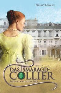 Vorderes Coverbild Das Smaragd-Collier - Eine entschlossene Lady