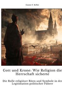 Vorderes Coverbild Gott und Krone: Wie Religion die Herrschaft sicherte