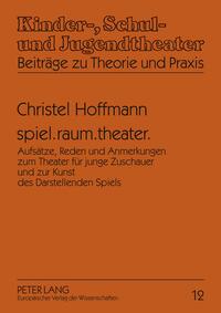 Vorderes Coverbild spiel.raum.theater.