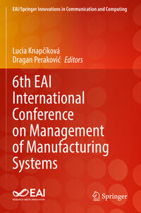 Vorderes Coverbild 6th EAI International Conference on Management of Manufacturing Systems