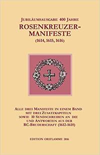 Vorderes Coverbild Jubiläums-Gesamtausgabe 400 Jahre Rosenkreuzer-Manifeste (1614, 1615, 1616)