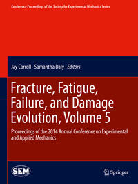 Vorderes Coverbild Fracture, Fatigue, Failure, and Damage Evolution, Volume 5