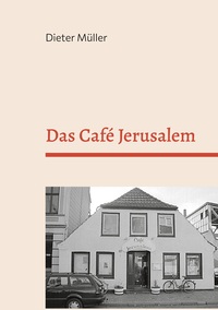 Vorderes Coverbild Das Café Jerusalem