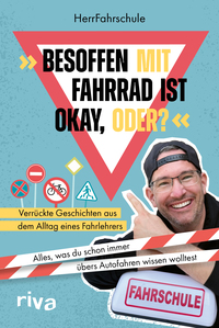 Vorderes Coverbild »Besoffen mit Fahrrad ist okay, oder?«