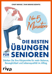 Vorderes Coverbild Nur 5 Minuten – Die besten Übungen für Senioren