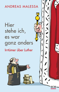 Vorderes Coverbild Hier stehe ich, es war ganz anders