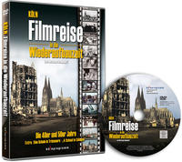 Vorderes Coverbild Köln: Filmreise in die Wiederaufbauzeit