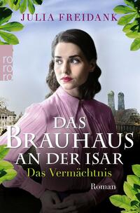 Vorderes Coverbild Das Brauhaus an der Isar: Das Vermächtnis