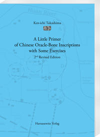 Vorderes Coverbild A Little Primer of Chinese Oracle-Bone Inscriptions with Some Exercises