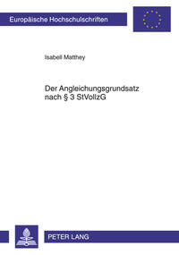 Vorderes Coverbild Der Angleichungsgrundsatz nach § 3 StVollzG