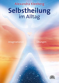 Vorderes Coverbild Selbstheilung im Alltag