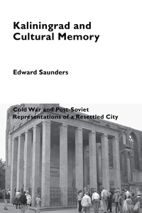 Vorderes Coverbild Kaliningrad and Cultural Memory