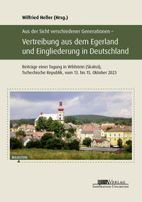 Vorderes Coverbild Aus der Sicht verschiedener Generationen ? Vertreibung aus dem Egerland und Eingliederung in Deutschland