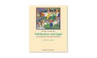 Vorderes Coverbild Tafelkultur und Jagd
