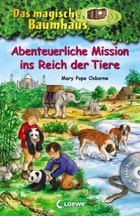 Vorderes Coverbild Das magische Baumhaus - Abenteuerliche Mission ins Reich der Tiere (Bd. 43-46)